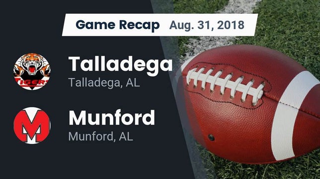 Watch this highlight video of the Talladega (AL) football team in its game Recap: Talladega  vs. Munford  2018 on Aug 31, 2018