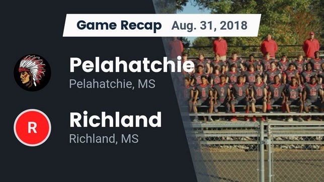 Watch this highlight video of the Pelahatchie (MS) football team in its game Recap: Pelahatchie  vs. Richland  2018 on Aug 31, 2018