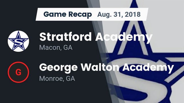 Watch this highlight video of the Stratford Academy (Macon, GA) football team in its game Recap: Stratford Academy  vs. George Walton Academy  2018 on Aug 31, 2018