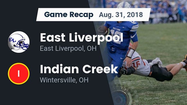 Watch this highlight video of the East Liverpool (OH) football team in its game Recap: East Liverpool  vs. Indian Creek  2018 on Aug 31, 2018