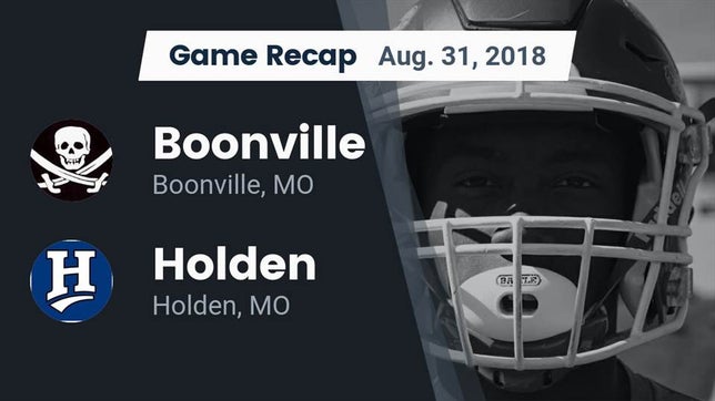 Watch this highlight video of the Boonville (MO) football team in its game Recap: Boonville  vs. Holden  2018 on Aug 31, 2018
