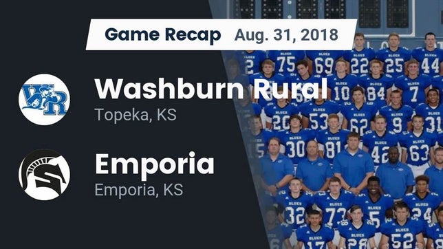 Watch this highlight video of the Washburn Rural (Topeka, KS) football team in its game Recap: Washburn Rural  vs. Emporia  2018 on Aug 31, 2018