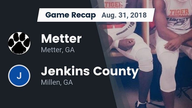 Watch this highlight video of the Metter (GA) football team in its game Recap: Metter  vs. Jenkins County  2018 on Aug 31, 2018