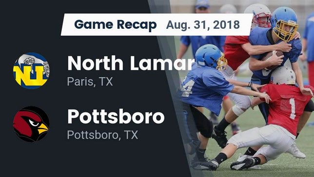 Watch this highlight video of the North Lamar (Paris, TX) football team in its game Recap: North Lamar  vs. Pottsboro  2018 on Aug 31, 2018