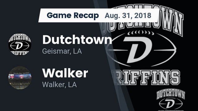 Watch this highlight video of the Dutchtown (Geismar, LA) football team in its game Recap: Dutchtown  vs. Walker  2018 on Aug 31, 2018