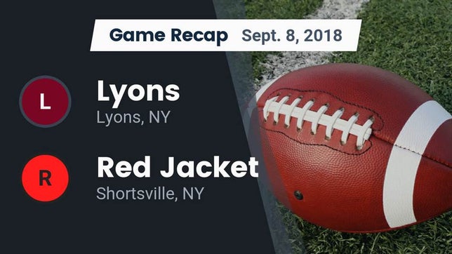 Watch this highlight video of the Lyons (NY) football team in its game Recap: Lyons  vs. Red Jacket  2018 on Sep 7, 2018