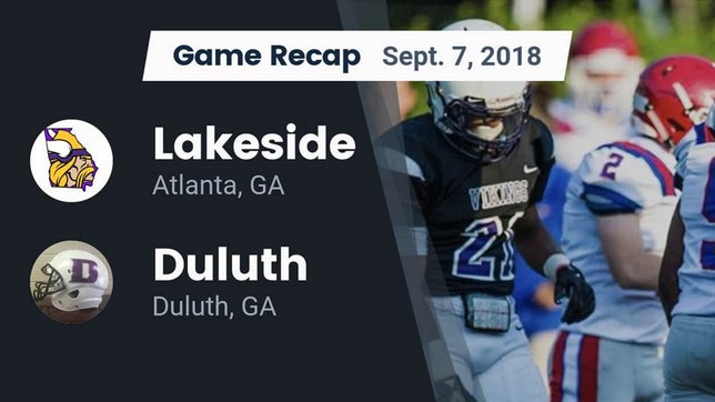 Watch this highlight video of the Lakeside (Atlanta, GA) football team in its game Recap: Lakeside  vs. Duluth  2018 on Sep 7, 2018