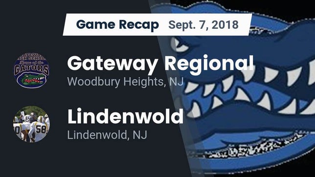 Watch this highlight video of the Gateway Regional (Woodbury Heights, NJ) football team in its game Recap: Gateway Regional  vs. Lindenwold  2018 on Sep 9, 2018