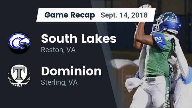 Watch this highlight video of the South Lakes (Reston, VA) football team in its game Recap: South Lakes  vs. Dominion  2018 on Sep 13, 2018