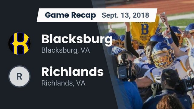 Watch this highlight video of the Blacksburg (VA) football team in its game Recap: Blacksburg  vs. Richlands  2018 on Sep 13, 2018