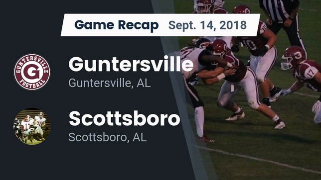 Watch this highlight video of the Guntersville (AL) football team in its game Recap: Guntersville  vs. Scottsboro  2018 on Sep 14, 2018