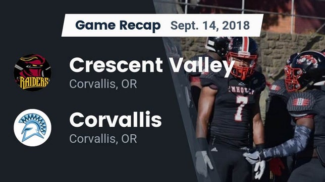 Watch this highlight video of the Crescent Valley (Corvallis, OR) football team in its game Recap: Crescent Valley  vs. Corvallis  2018 on Sep 14, 2018