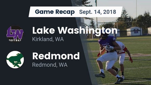 Watch this highlight video of the Lake Washington (Kirkland, WA) football team in its game Recap: Lake Washington  vs. Redmond  2018 on Sep 14, 2018