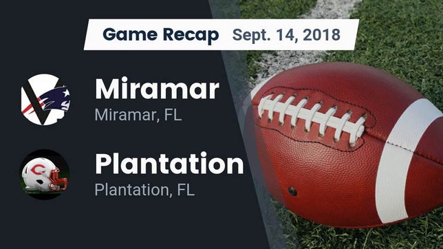 Watch this highlight video of the Miramar (FL) football team in its game Recap: Miramar  vs. Plantation  2018 on Sep 14, 2018