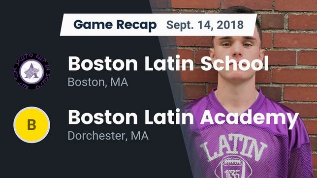 Watch this highlight video of the Boston Latin (Boston, MA) football team in its game Recap: Boston Latin School vs. Boston Latin Academy  2018 on Sep 14, 2018