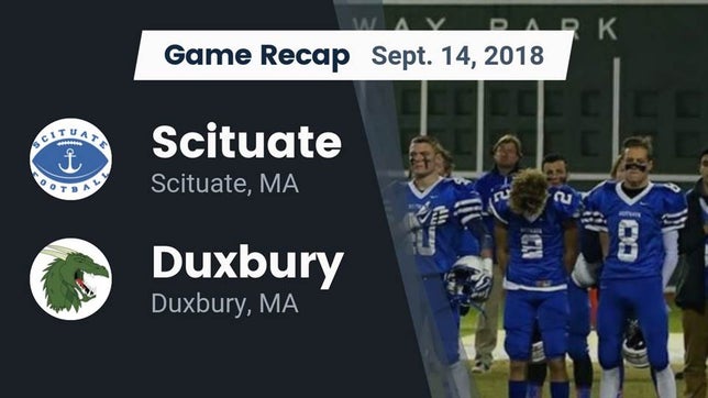 Watch this highlight video of the Scituate (MA) football team in its game Recap: Scituate  vs. Duxbury  2018 on Sep 14, 2018