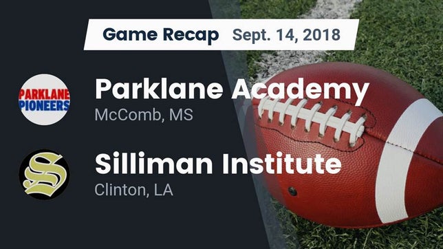 Watch this highlight video of the Parklane Academy (McComb, MS) football team in its game Recap: Parklane Academy  vs. Silliman Institute  2018 on Sep 14, 2018