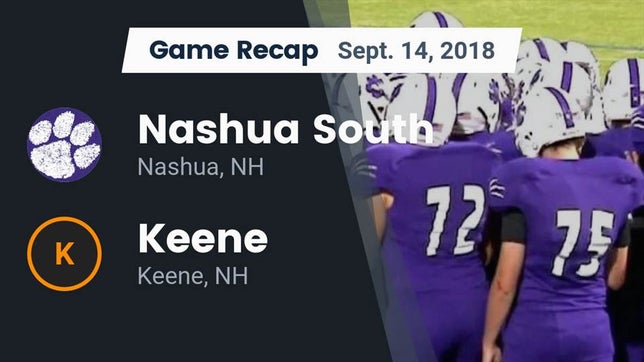 Watch this highlight video of the Nashua South (Nashua, NH) football team in its game Recap: Nashua  South vs. Keene  2018 on Sep 14, 2018
