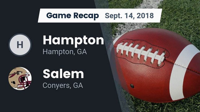 Watch this highlight video of the Hampton (GA) football team in its game Recap: Hampton  vs. Salem  2018 on Sep 14, 2018