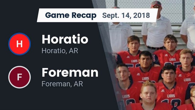 Watch this highlight video of the Horatio (AR) football team in its game Recap: Horatio  vs. Foreman  2018 on Sep 14, 2018