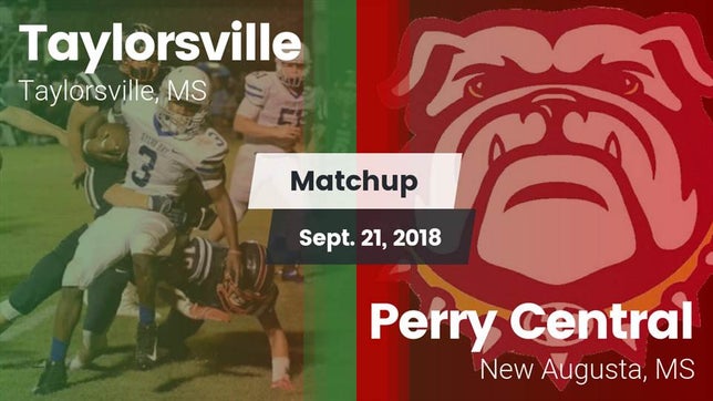 Watch this highlight video of the Taylorsville (MS) football team in its game Matchup: Taylorsville High vs. Perry Central  2018 on Sep 21, 2018