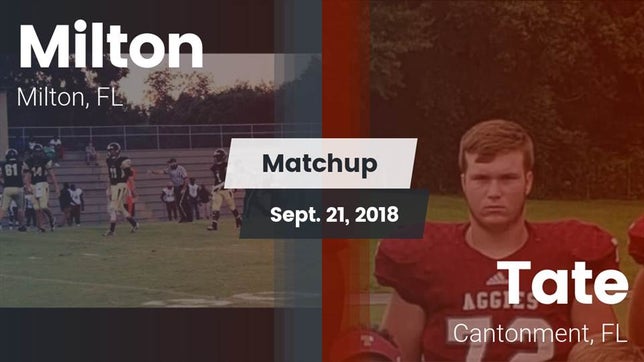 Watch this highlight video of the Milton (FL) football team in its game Matchup: Milton  vs. Tate  2018 on Sep 21, 2018