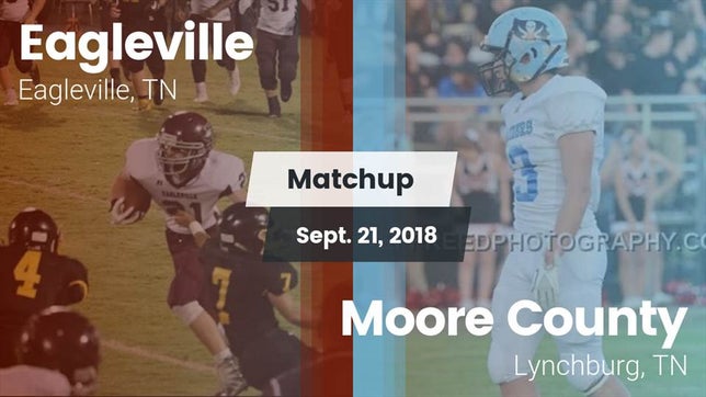 Watch this highlight video of the Eagleville (TN) football team in its game Matchup: Eagleville vs. Moore County  2018 on Sep 21, 2018