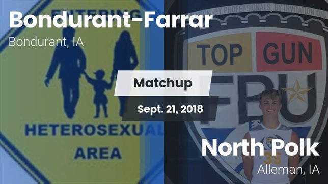 Watch this highlight video of the Bondurant-Farrar (Bondurant, IA) football team in its game Matchup: Bondurant-Farrar vs. North Polk  2018 on Sep 21, 2018
