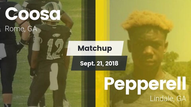 Watch this highlight video of the Coosa (Rome, GA) football team in its game Matchup: Coosa vs. Pepperell  2018 on Sep 21, 2018