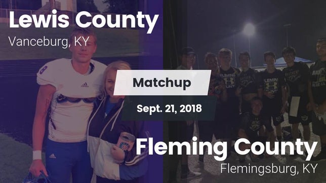 Watch this highlight video of the Lewis County (Vanceburg, KY) football team in its game Matchup: Lewis County vs. Fleming County  2018 on Sep 21, 2018