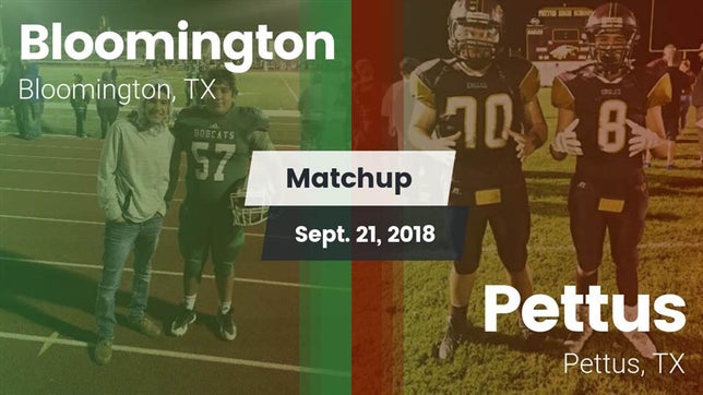 Watch this highlight video of the Bloomington (TX) football team in its game Matchup: Bloomington vs. Pettus  2018 on Sep 21, 2018