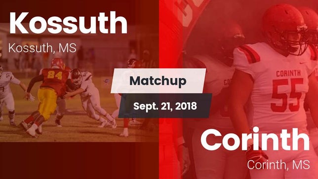 Watch this highlight video of the Kossuth (MS) football team in its game Matchup: Kossuth vs. Corinth  2018 on Sep 21, 2018