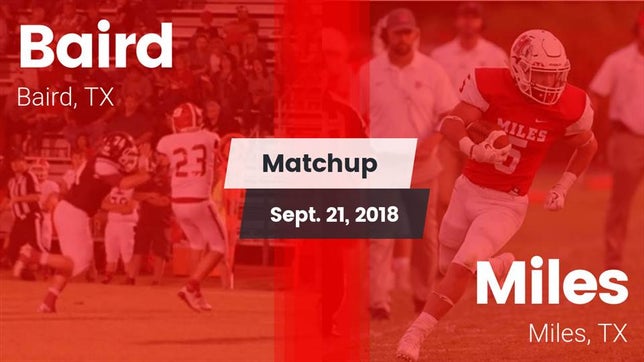 Watch this highlight video of the Baird (TX) football team in its game Matchup: Baird vs. Miles  2018 on Sep 21, 2018