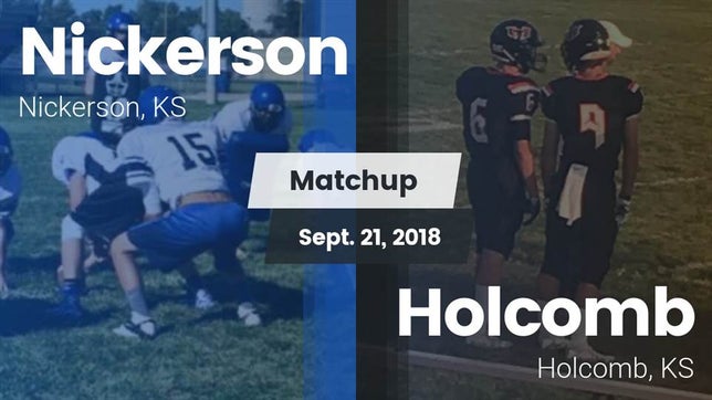 Watch this highlight video of the Nickerson (KS) football team in its game Matchup: Nickerson High vs. Holcomb  2018 on Sep 21, 2018