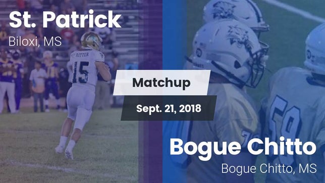 Watch this highlight video of the St. Patrick (Biloxi, MS) football team in its game Matchup: St. Patrick vs. Bogue Chitto  2018 on Sep 21, 2018