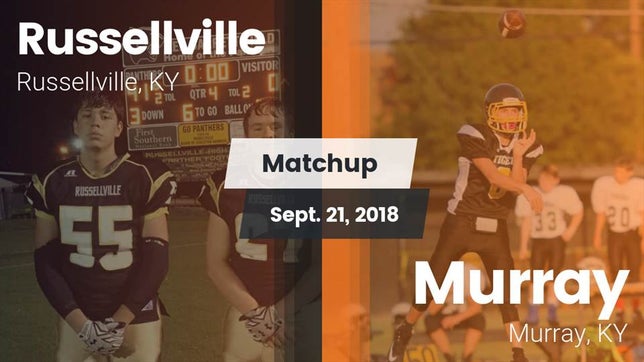 Watch this highlight video of the Russellville (KY) football team in its game Matchup: Russellville vs. Murray  2018 on Sep 21, 2018