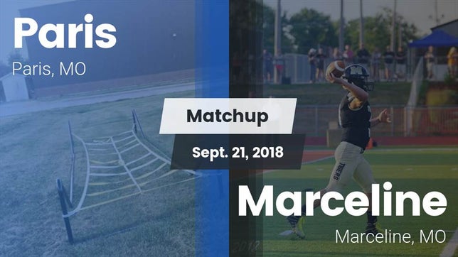 Watch this highlight video of the Paris (MO) football team in its game Matchup: Paris vs. Marceline  2018 on Sep 21, 2018