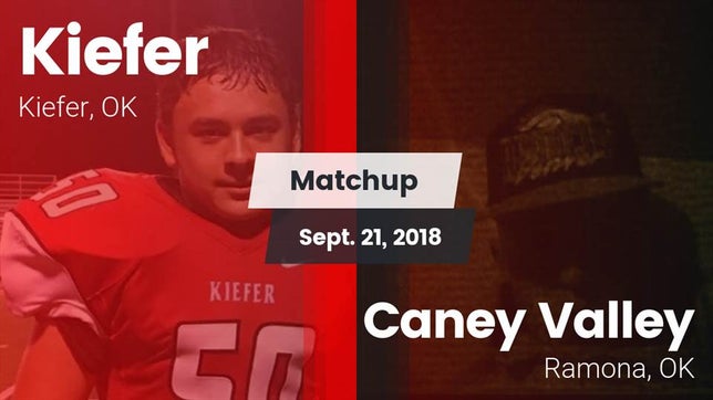 Watch this highlight video of the Kiefer (OK) football team in its game Matchup: Kiefer  vs. Caney Valley  2018 on Sep 21, 2018