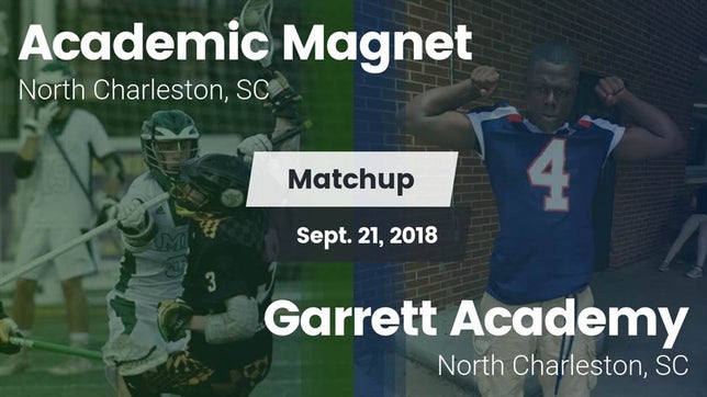 Watch this highlight video of the Academic Magnet (North Charleston, SC) football team in its game Matchup: Academic Magnet vs. Garrett Academy  2018 on Sep 21, 2018