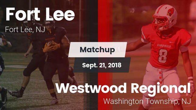 Watch this highlight video of the Fort Lee (NJ) football team in its game Matchup: Fort Lee vs. Westwood Regional  2018 on Sep 21, 2018