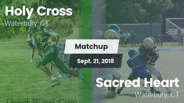 Watch this highlight video of the Holy Cross (Waterbury, CT) football team in its game Matchup: Holy Cross vs. Sacred Heart  2018 on Sep 21, 2018