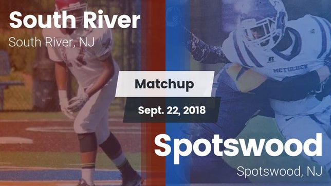 Watch this highlight video of the South River (NJ) football team in its game Matchup: South River vs. Spotswood  2018 on Sep 22, 2018