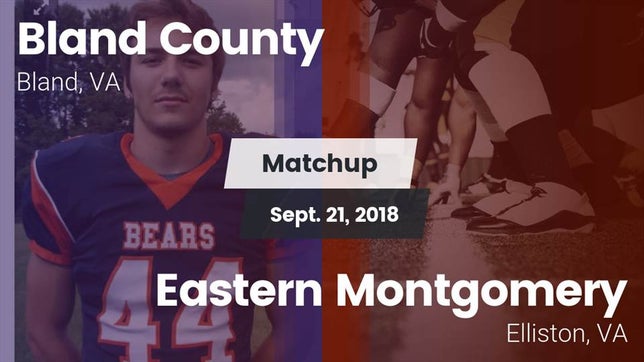 Watch this highlight video of the Bland County (Rocky Gap, VA) football team in its game Matchup: Bland-Rocky Gap vs. Eastern Montgomery  2018 on Sep 21, 2018