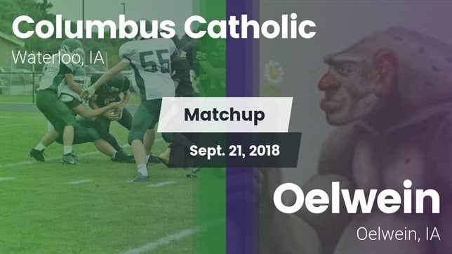 Watch this highlight video of the Columbus (Waterloo, IA) football team in its game Matchup: Columbus  vs. Oelwein  2018 on Sep 21, 2018