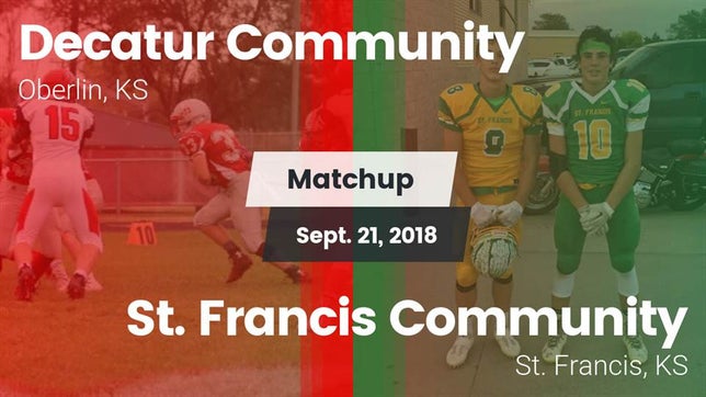 Watch this highlight video of the Decatur Community (Oberlin, KS) football team in its game Matchup: Decatur Community vs. St. Francis Community  2018 on Sep 21, 2018