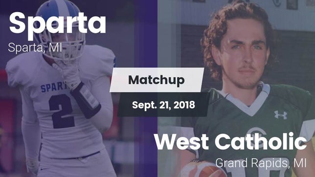 Watch this highlight video of the Sparta (MI) football team in its game Matchup: Sparta  vs. West Catholic  2018 on Sep 21, 2018
