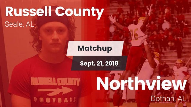 Watch this highlight video of the Russell County (Seale, AL) football team in its game Matchup: Russell County vs. Northview  2018 on Sep 21, 2018
