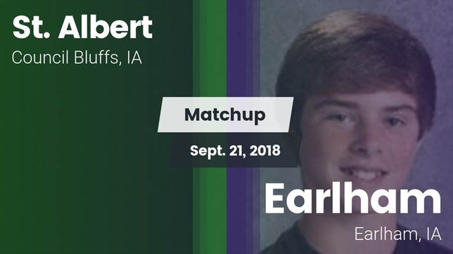 Watch this highlight video of the St. Albert (Council Bluffs, IA) football team in its game Matchup: St. Albert vs. Earlham  2018 on Sep 21, 2018