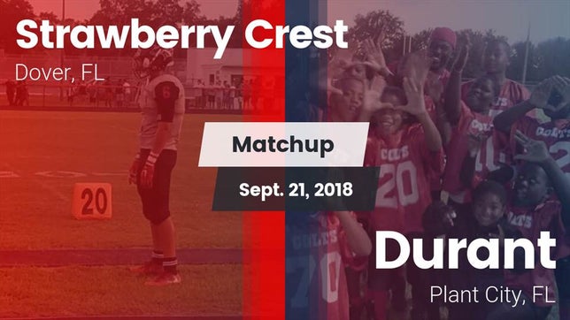 Watch this highlight video of the Strawberry Crest (Dover, FL) football team in its game Matchup: Strawberry Crest vs. Durant  2018 on Sep 21, 2018