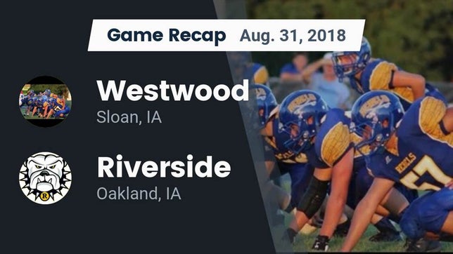 Watch this highlight video of the Westwood (Sloan, IA) football team in its game Recap: Westwood  vs. Riverside  2018 on Aug 31, 2018